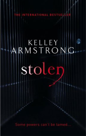 Stolen - Book 2 in the Women of the Otherworld Series (ebok) av Kelley Armstrong