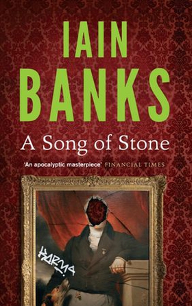 A Song Of Stone - The No.1 Bestseller (ebok) av Iain Banks