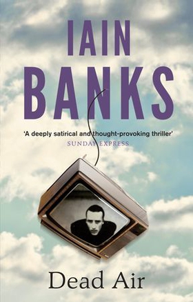 Dead Air (ebok) av Iain Banks