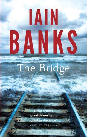 The Bridge (ebok) av Iain Banks