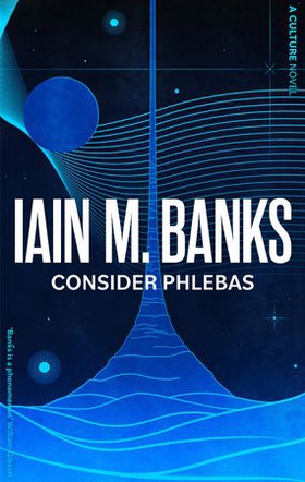 Consider Phlebas - A space opera of stunning power and awesome imagination from the modern master of SF (ebok) av Iain M. Banks