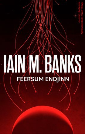 Feersum Endjinn (ebok) av Iain M. Banks