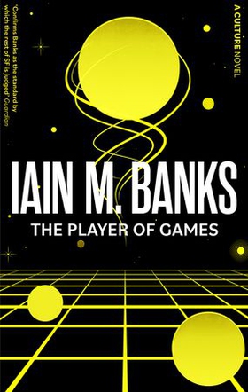 The Player Of Games - A Culture Novel (ebok) av Iain M. Banks