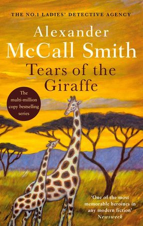 Tears of the Giraffe - The multi-million copy bestselling No. 1 Ladies' Detective Agency series (ebok) av Ukjent