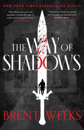 The Way Of Shadows - Book 1 of the Night Angel (ebok) av Brent Weeks