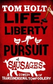 Life, Liberty And The Pursuit Of Sausages