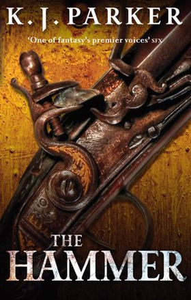 The Hammer (ebok) av K. J. Parker