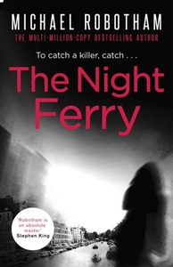 The Night Ferry (ebok) av Michael Robotham