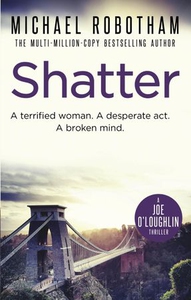 Shatter (ebok) av Michael Robotham
