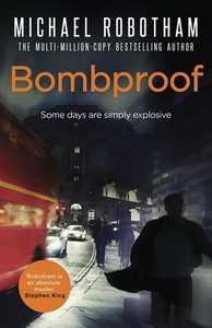Bombproof (ebok) av Michael Robotham
