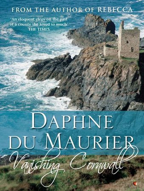 Vanishing Cornwall (ebok) av Daphne Du Maurier