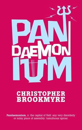 Pandaemonium (ebok) av Christopher Brookmyre