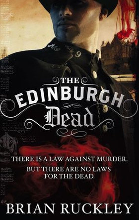 The Edinburgh Dead (ebok) av Brian Ruckley