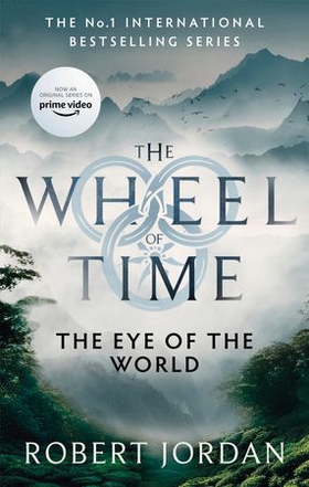The Eye Of The World - Book 1 of the Wheel of Time (Now a major TV series) (ebok) av Robert Jordan