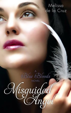 Misguided Angel - Number 5 in series (ebok) av Melissa de la Cruz