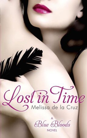 Lost In Time - Number 6 in series (ebok) av Melissa de la Cruz