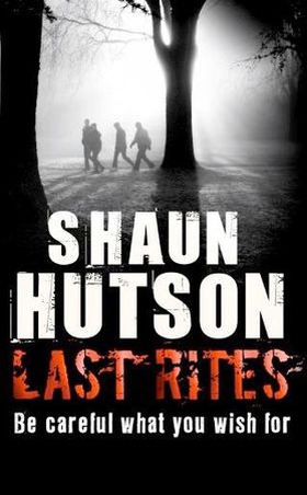 Last Rites (ebok) av Shaun Hutson