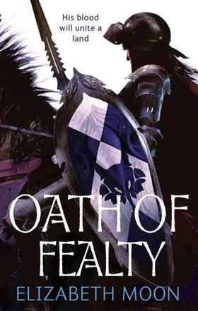 Oath Of Fealty - Paladin's Legacy: Book One (ebok) av Elizabeth Moon