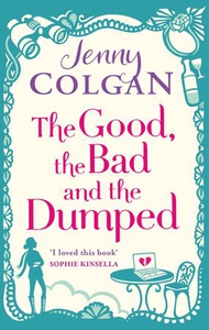 The Good, The Bad And The Dumped (ebok) av Je