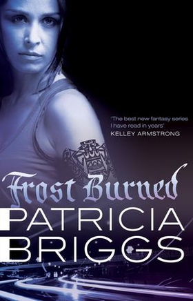 Frost Burned - Mercy Thompson: Book 7 (ebok) av Patricia Briggs
