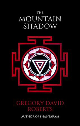 The Mountain Shadow (ebok) av Gregory David Roberts