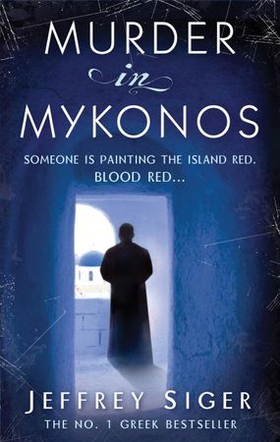 Murder In Mykonos - Number 1 in series (ebok) av Jeffrey Siger