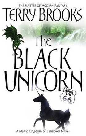 The Black Unicorn - The Magic Kingdom of Landover, vol 2 (ebok) av Terry Brooks
