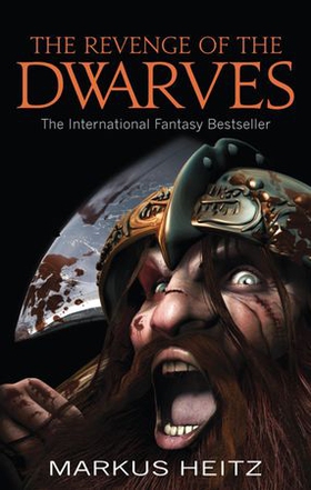 The Revenge Of The Dwarves - Book 3 (ebok) av Markus Heitz
