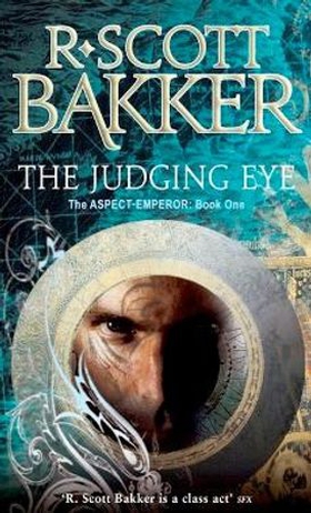 The Judging Eye - Book 1 of the Aspect-Emperor (ebok) av R. Scott Bakker