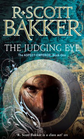 The Judging Eye - Book 1 of the Aspect-Emperor (ebok) av R. Scott Bakker