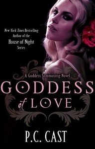 Goddess Of Love (ebok) av P. C. Cast