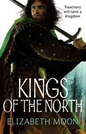 Kings Of The North - Paladin's Legacy: Book Two (ebok) av Elizabeth Moon