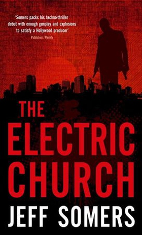 The Electric Church (ebok) av Jeff Somers