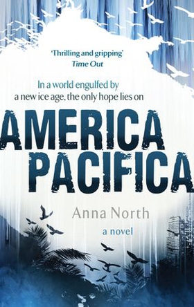 America Pacifica (ebok) av Anna North