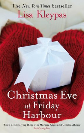 Christmas Eve At Friday Harbour - Number 1 in series (ebok) av Lisa Kleypas