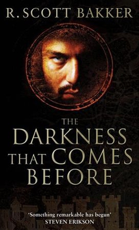The Darkness That Comes Before - Book 1 of the Prince of Nothing (ebok) av R. Scott Bakker