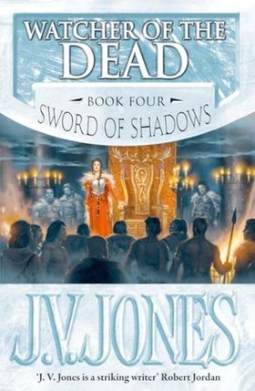 Watcher Of The Dead - Book 4 of the Sword of Shadows (ebok) av J V Jones