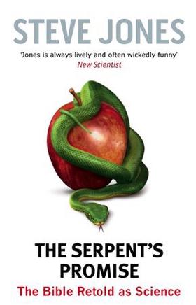 The Serpent's Promise - The Bible Retold as Science (ebok) av Steve Jones