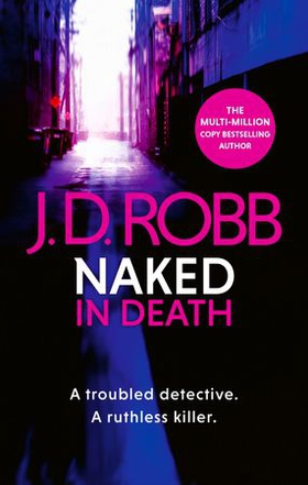Naked In Death - A troubled detective. A ruthless killer. (ebok) av J. D. Robb