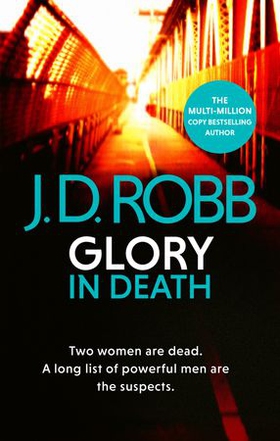 Glory In Death - Two women are dead. A long list of powerful men the suspects. (ebok) av J. D. Robb