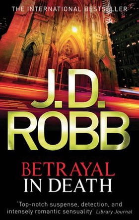Betrayal In Death (ebok) av J. D. Robb