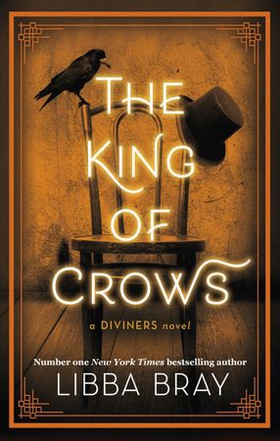 The King of Crows - Number 4 in the Diviners series (ebok) av Libba Bray