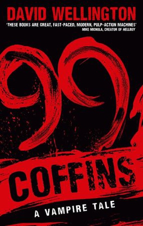 99 Coffins - Number 2 in series (ebok) av David Wellington