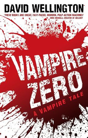 Vampire Zero - Number 3 in series (ebok) av David Wellington