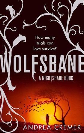 Wolfsbane - Number 2 in series (ebok) av Andrea Cremer