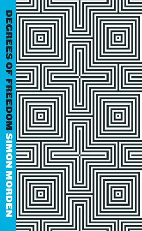 Degrees Of Freedom - Metrozone Book 3 (ebok) av Simon Morden