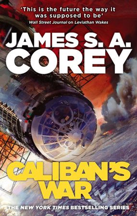 Caliban's War - Book 2 of the Expanse (now a Prime Original series) (ebok) av James S. A. Corey