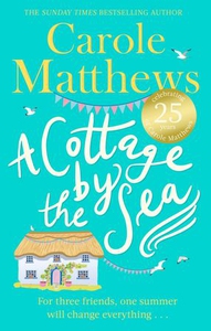 A Cottage by the Sea (ebok) av Carole Matthew