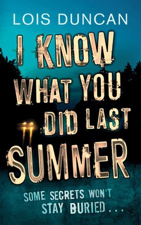 I Know What You Did Last Summer (ebok) av Lois Duncan