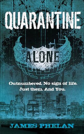 Quarantine - Number 3 in series (ebok) av James Phelan